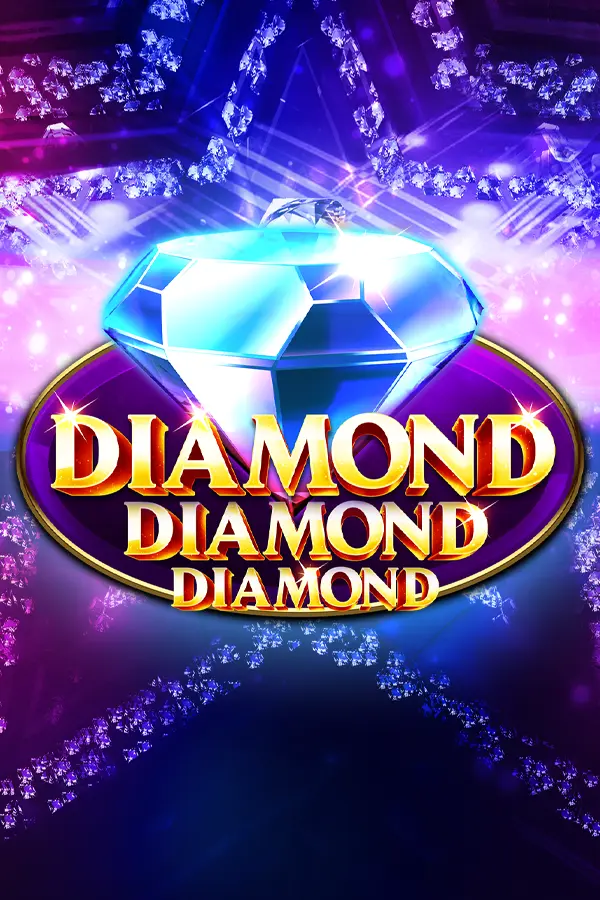 Diamond Diamond Diamond